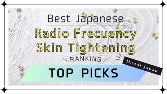 best japanese radio frecuency skin tightening